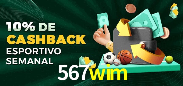 10% de bônus de cashback na 567wim